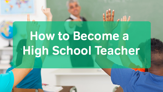 how-to-become-a-high-school-teacher